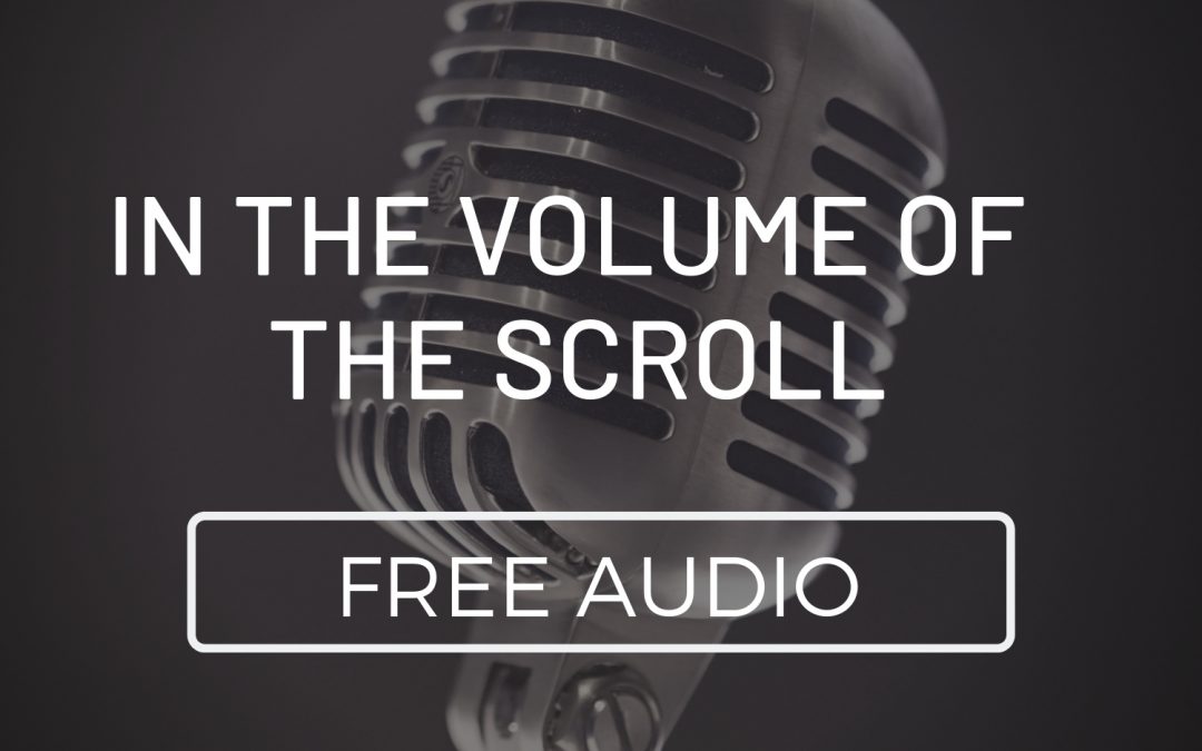 In the Volume of the Scroll