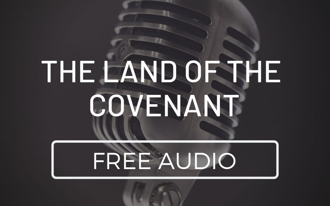 The Land of the Covenant