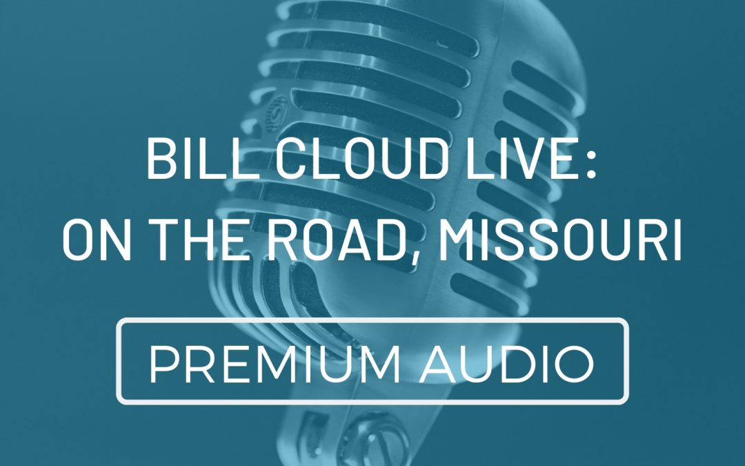 Bill Cloud LIVE: On the Road, Missouri