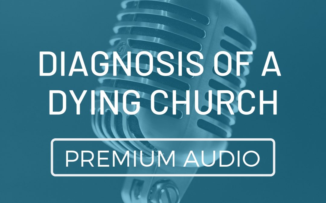 Diagnosis of a Dying Church