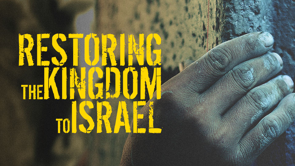 Restoring the Kingdom